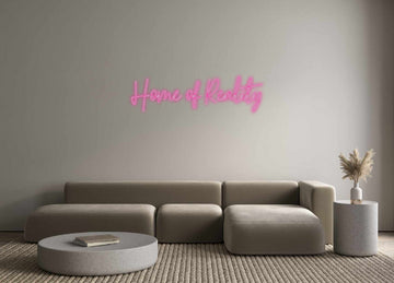 Custom Neon: Home of Reality