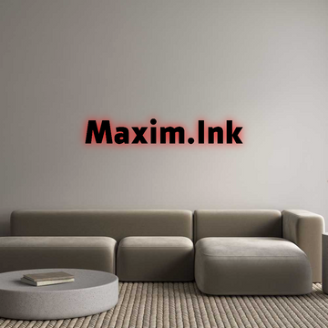 Custom Sign: Maxim.Ink