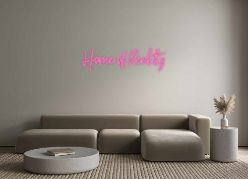 Custom Neon: Home of Reality