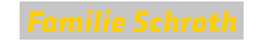Custom Sign: Familie Schroth